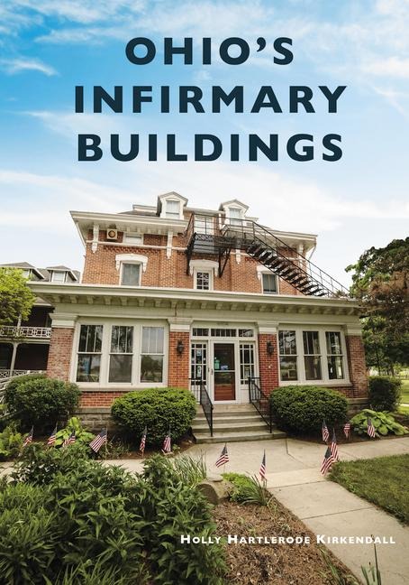 Ohios Infirmary Buildings