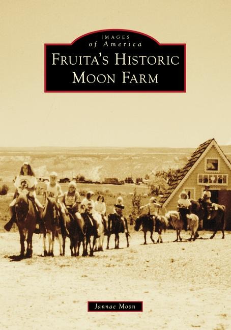Fruitas Historic Moon Farm