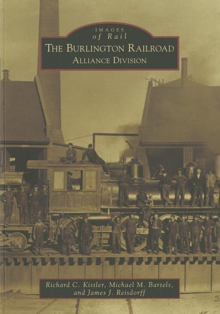 The Burlington Railroad: Alliance Division