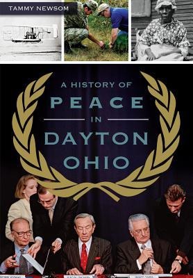A History of Peace in Dayton, Ohio