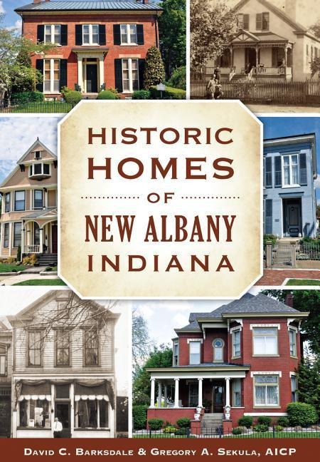 Historic Homes of New Albany, Indiana