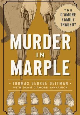 Murder in Marple: The dAmore Family Tragedy