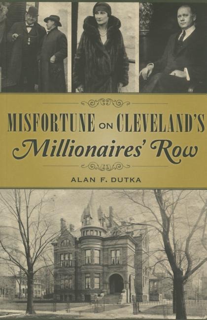 Misfortune on Clevelands Millionaires Row