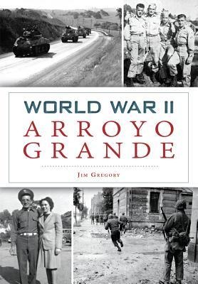 World War II Arroyo Grande