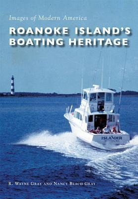 Roanoke Islands Boating Heritage