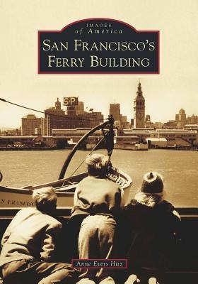 San Franciscos Ferry Building