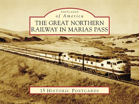 The Great Northern Railway in Marias Pass