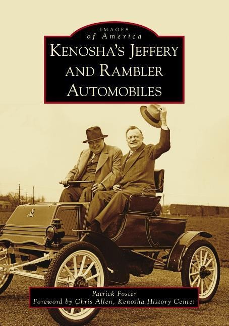Kenosha's Jeffery & Rambler Automobiles