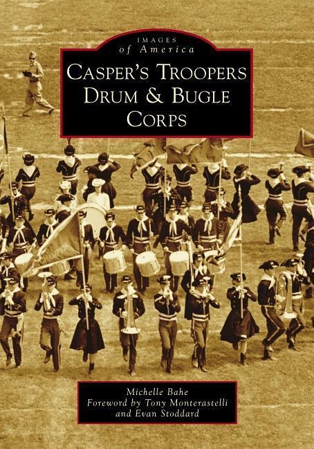 Caspers Troopers Drum & Bugle Corps
