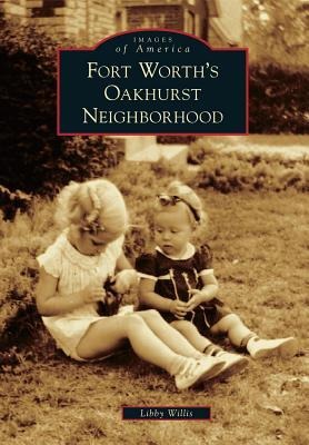 Fort Worths Oakhurst Neighborhood