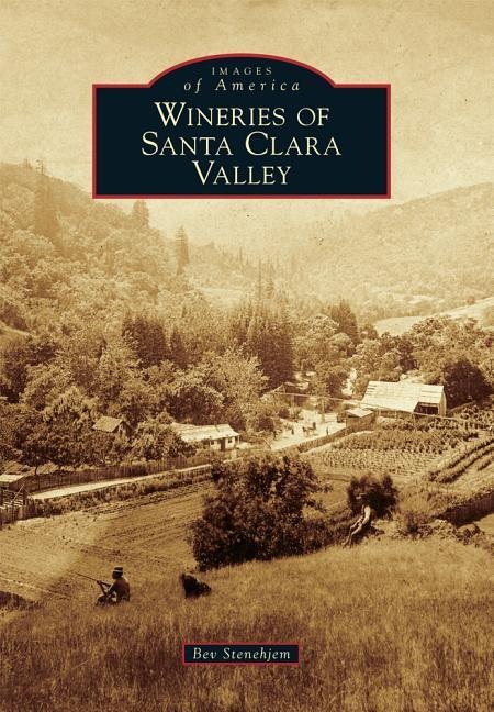 Wineries of Santa Clara Valley