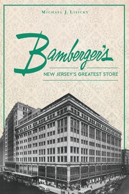 Bambergers: New Jerseys Greatest Store