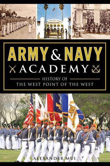 Army & Navy Academy: History of the West Point of the West