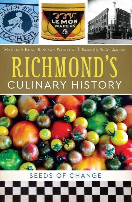 Richmonds Culinary History: Seeds of Change