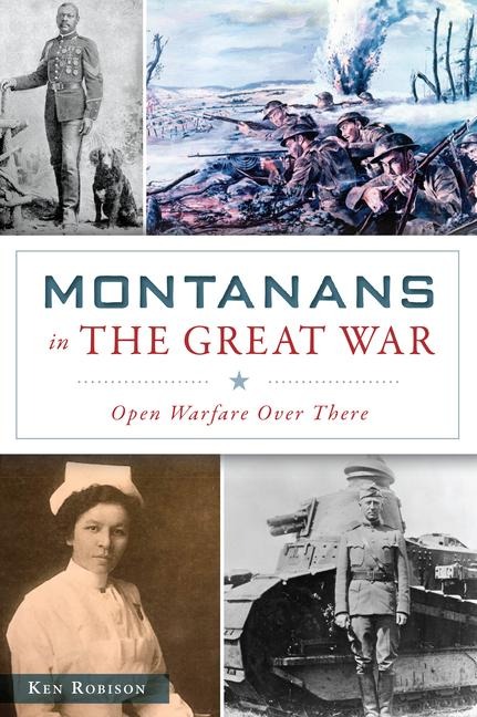 Montanans in the Great War: Open Warfare Over There