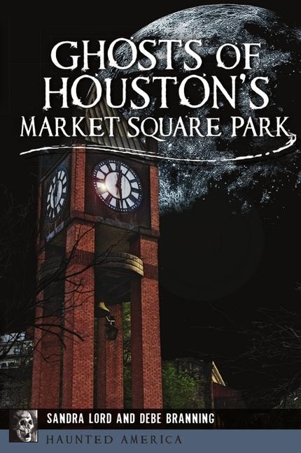 Ghosts of Houstons Market Square Park