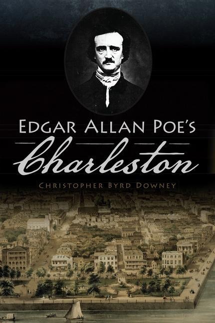 Edgar Allan Poes Charleston
