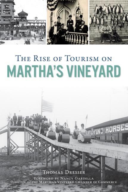 The Rise of Tourism on Marthas Vineyard