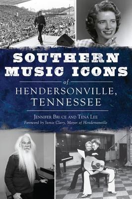 Southern Music Icons of Hendersonville, Tennessee