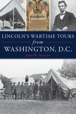 Lincolns Wartime Tours from Washington, D.C.