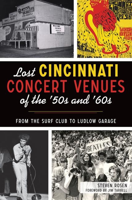 Lost Cincinnati Concert Venues of the 50s and 60s: From the Surf Club to Ludlow Garage