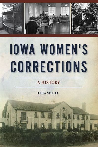 Iowa Womens Corrections: A History
