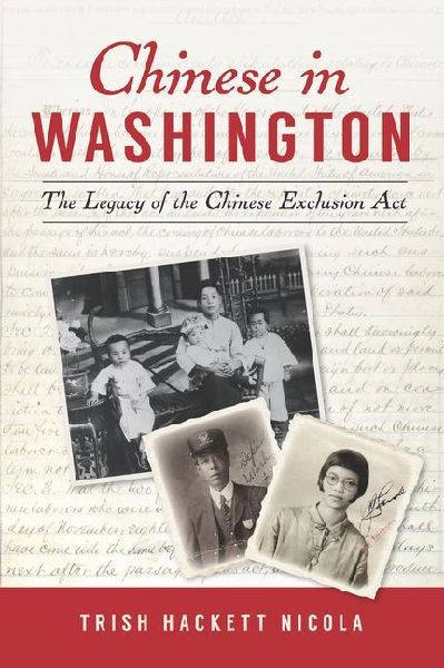 Chinese in Washington: The Legacy of the Chinese Exclusion ACT