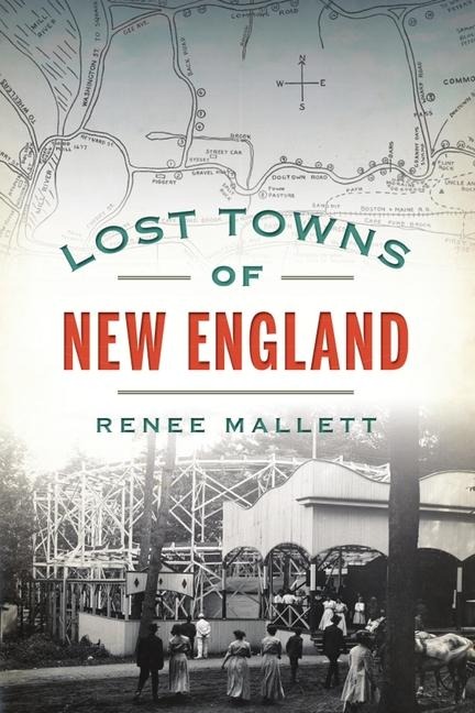 Lost Towns of New England
