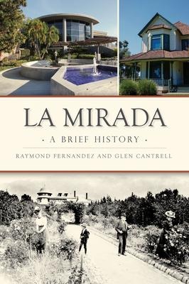 La Mirada: A Brief History