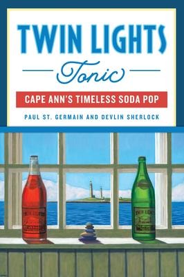 Twin Lights Tonic: Cape Anns Timeless Soda Pop