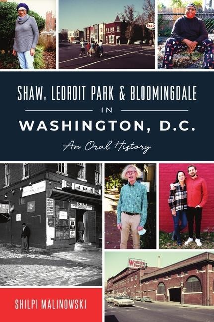Shaw, Ledroit Park & Bloomingdale in Washington, D.C.: An Oral History