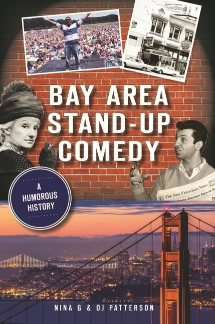 Bay Area Stand-Up Comedy: A Humorous History