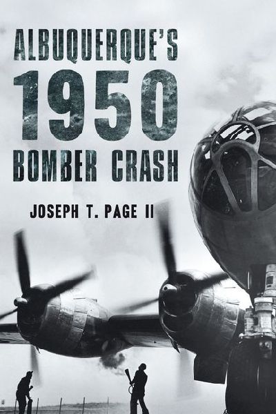 Albuquerques 1950 Bomber Crash
