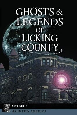 Ghosts & Legends of Licking County