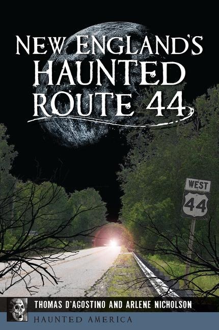 New Englands Haunted Route 44