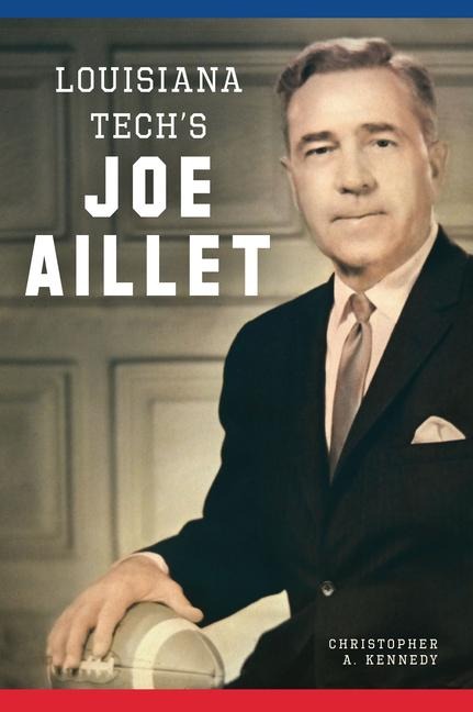 Louisiana Techs Joe Aillet