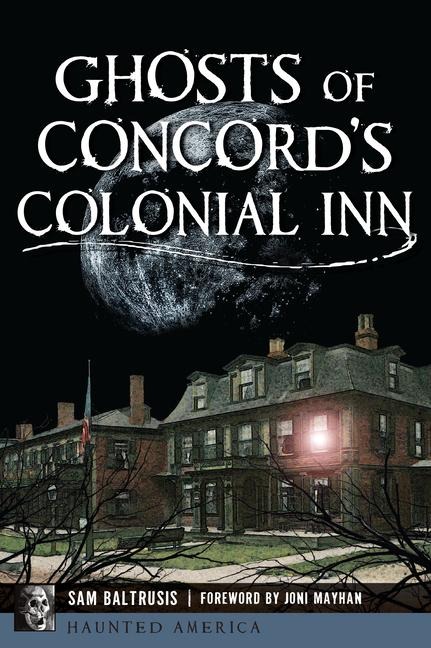 Ghosts of Concords Colonial Inn