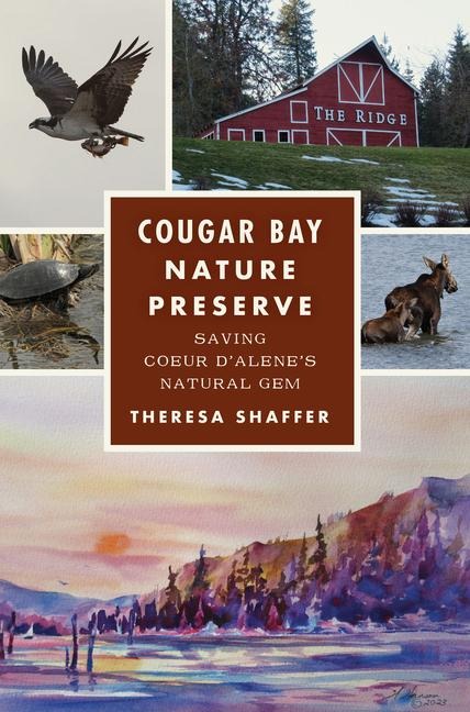 Cougar Bay Nature Preserve: Saving Coeur dAlenes Natural Gem