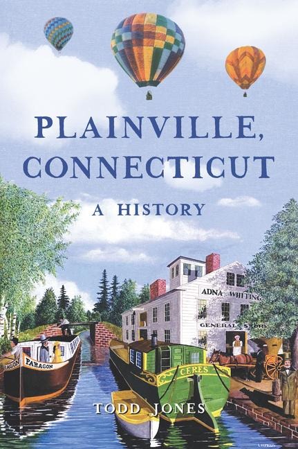 Plainville, Connecticut: A History