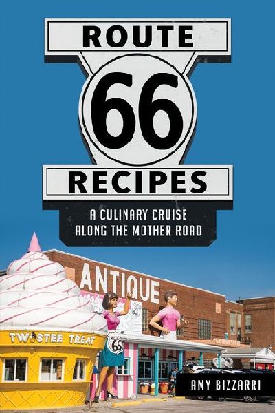Route 66 Recipes: A Culinary Cruise Along the Mother Road