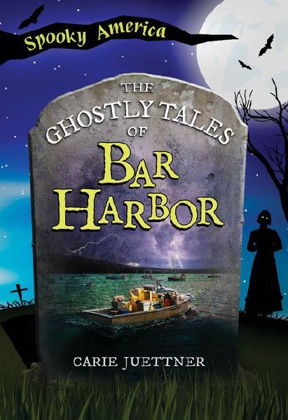 The Ghostly Tales of Bar Harbor
