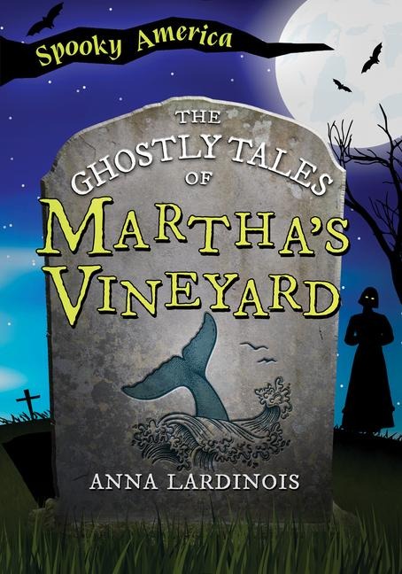 The Ghostly Tales of Marthas Vineyard
