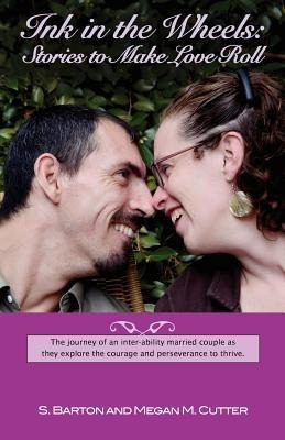 Ink in the Wheels: Stories to Make Love Roll