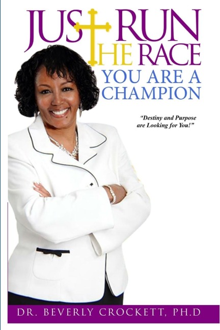 Just Run The Race: You Are A Champion