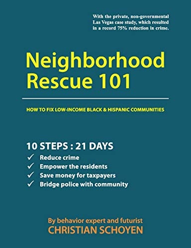 Neighborhood Rescue 101 How to Fix Low-Income Black and Hispanic Communities