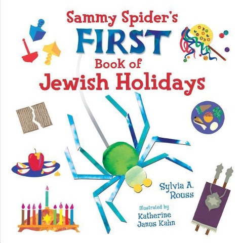 Sammy Spiders First Book of Jewish Holidays