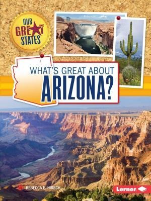 Whats Great about Arizona?