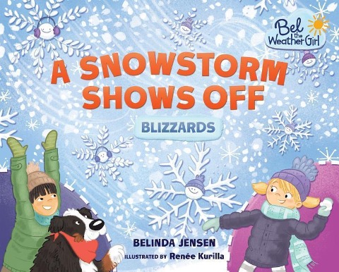A Snowstorm Shows Off: Blizzards