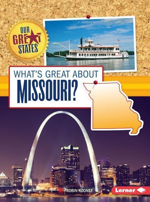 Whats Great about Missouri?
