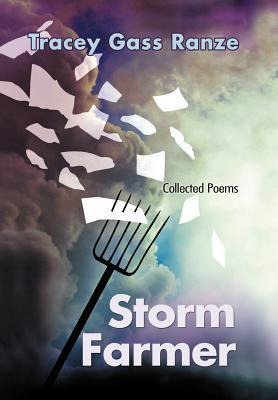 Storm Farmer: Collected Poems
